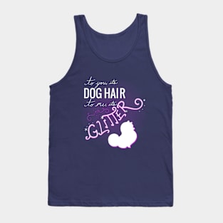 Dog Hair is Glitter Tank Top